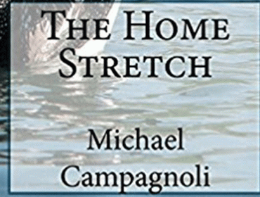 The Home Stretch by Michael Campagnoli